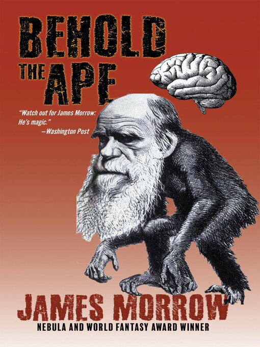 Title details for Behold the Ape by James Morrow - Available